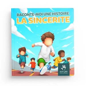 "La Sincérité : Un Pilier de l'Islam Expliqué aux Enfants"