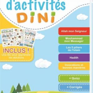 Mon Cahier d'Activités Dini 6-9 Ans publié par les éditions Dini  Ce cahier de 84 pages en format PDF offre un accompagnement sur mesure dans l'apprentissage des fondements de l’islam, combinant l'instruction et le plaisir d'apprendre à travers un riche programme de 8 semaines de cours, exercices, et jeux divers.